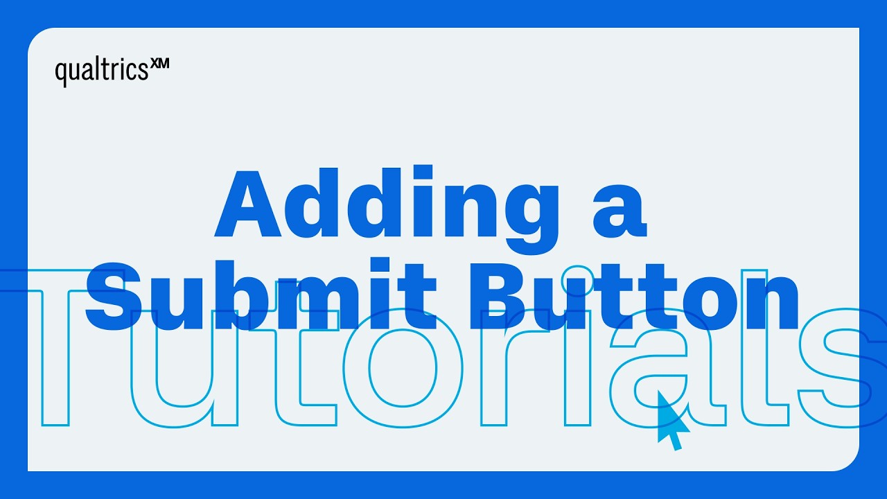 How to Add a Submit Button to a Qualtrics Survey