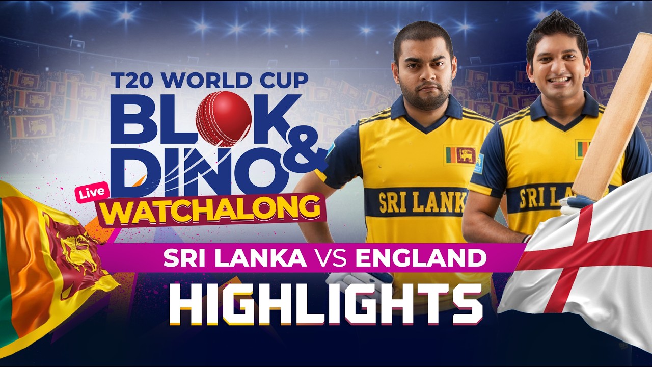 Sri Lanka vs England | Highlights | T20 World Cup 2026 | Live Watchalong with Blok & Dino