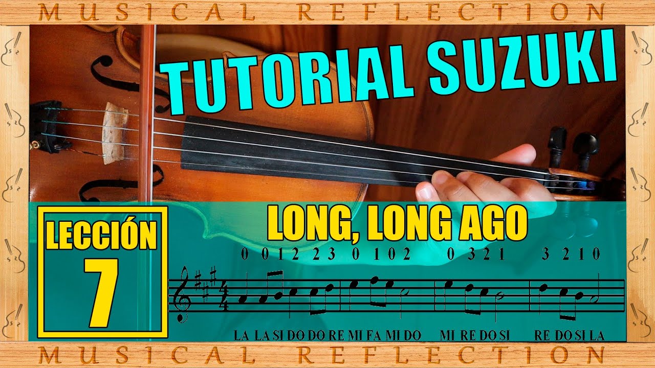 Suzuki LECCIÓN 7 Long Long Ago Tutorial Completo - Curso de Violín para Principiantes