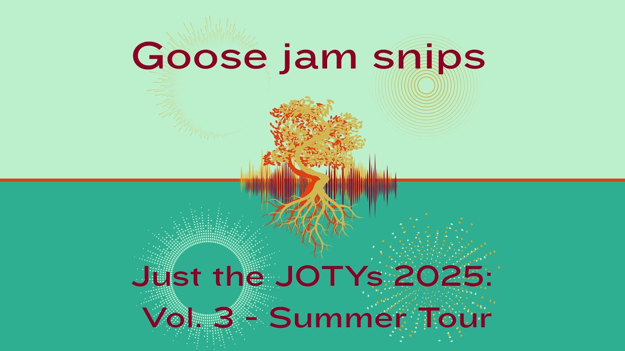 Goose Jam Snips - Just the JOTYs 2025: Vol. 3 - Summer Tour