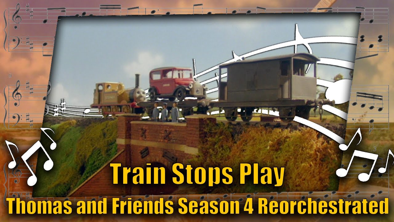Train Stops Play: Thomas and Friends Season 4 Reorchestrated (Free to Use)