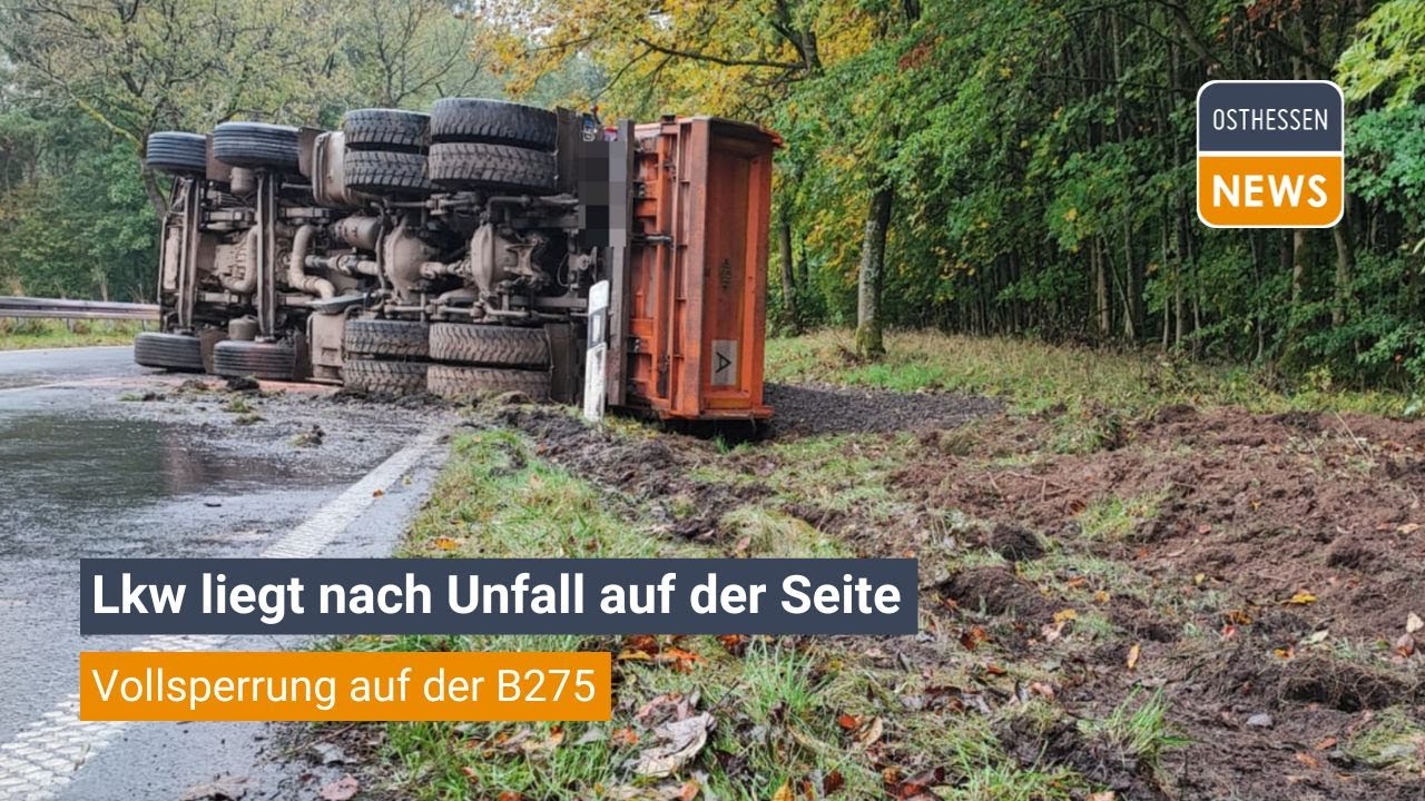 HERBSTEIN: Lastkraftwagen liegt nach Unfall auf der Seite - Vollsperrung auf der B275