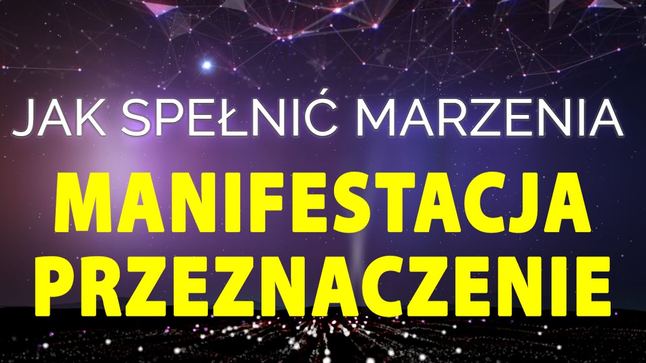 Manifestacja i przeznaczenie ✨ Jak spełniać marzenia z pomocą magii wszechświata #bramamagii