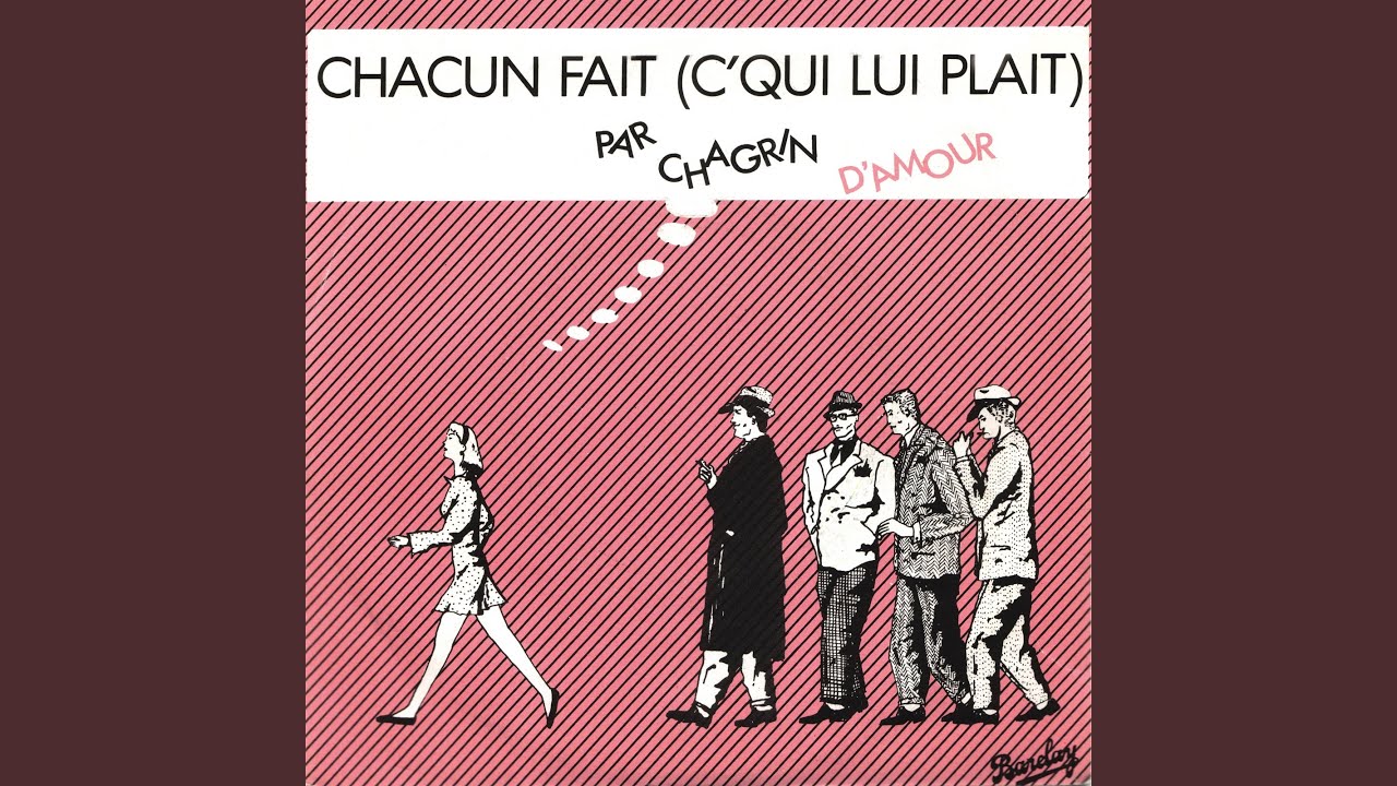 Chacun Fait (C'Qui Lui Plait)