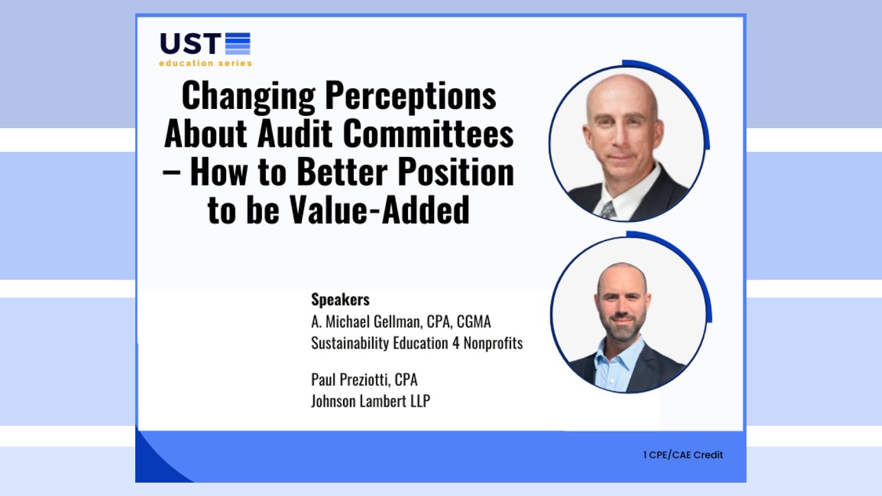 Changing Perceptions About Audit Committees – How to Better Position to be Value-Added