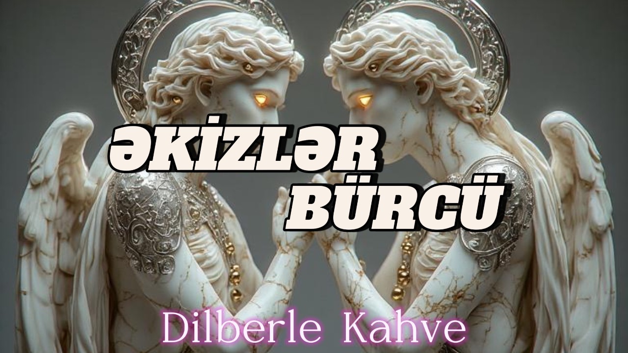 ƏKİZLƏR B&Uuml;RC&Uuml;. Həftəlik b&uuml;rc proqnozu (13-19 APREL) B&Uuml;RC&Uuml;N&Uuml; NƏLƏR G&Ouml;ZLƏYİR?