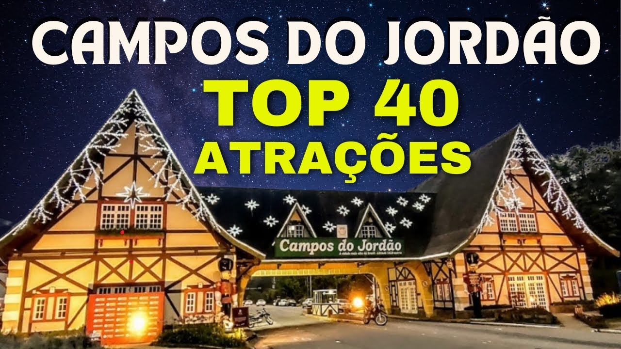 CAMPOS DO JORDÃO SP: TOP 40 ATRAÇÕES - O que fazer em Campos do Jordão - São Paulo