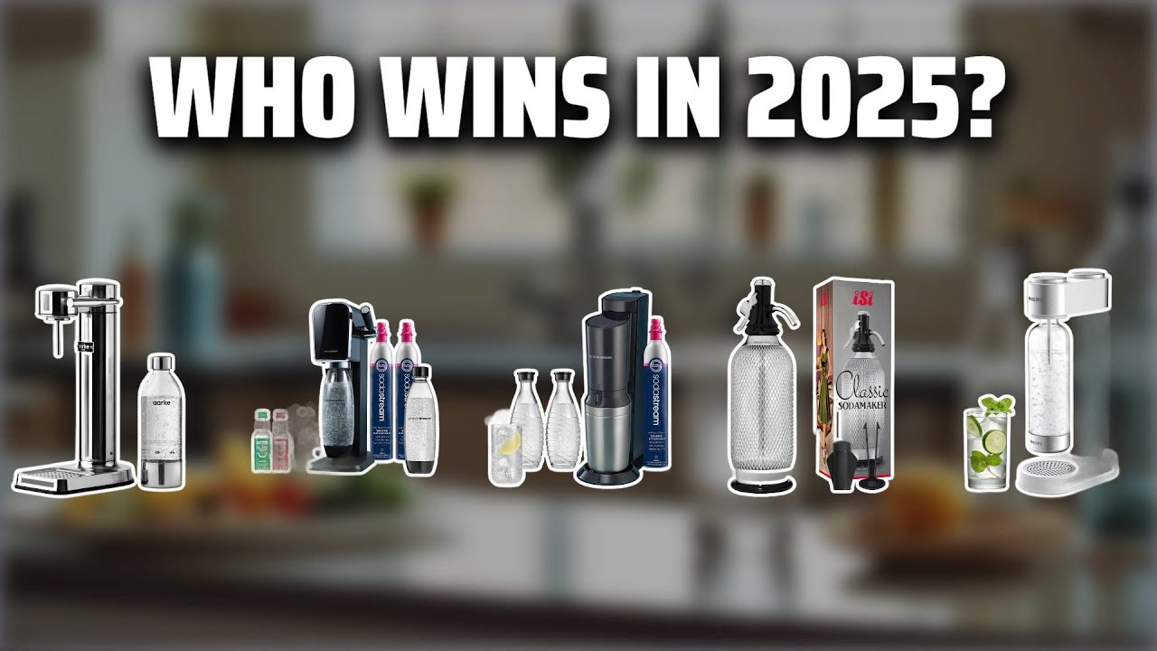 The Top 5 Best Soda Maker in 2025 - Must Watch Before Buying!