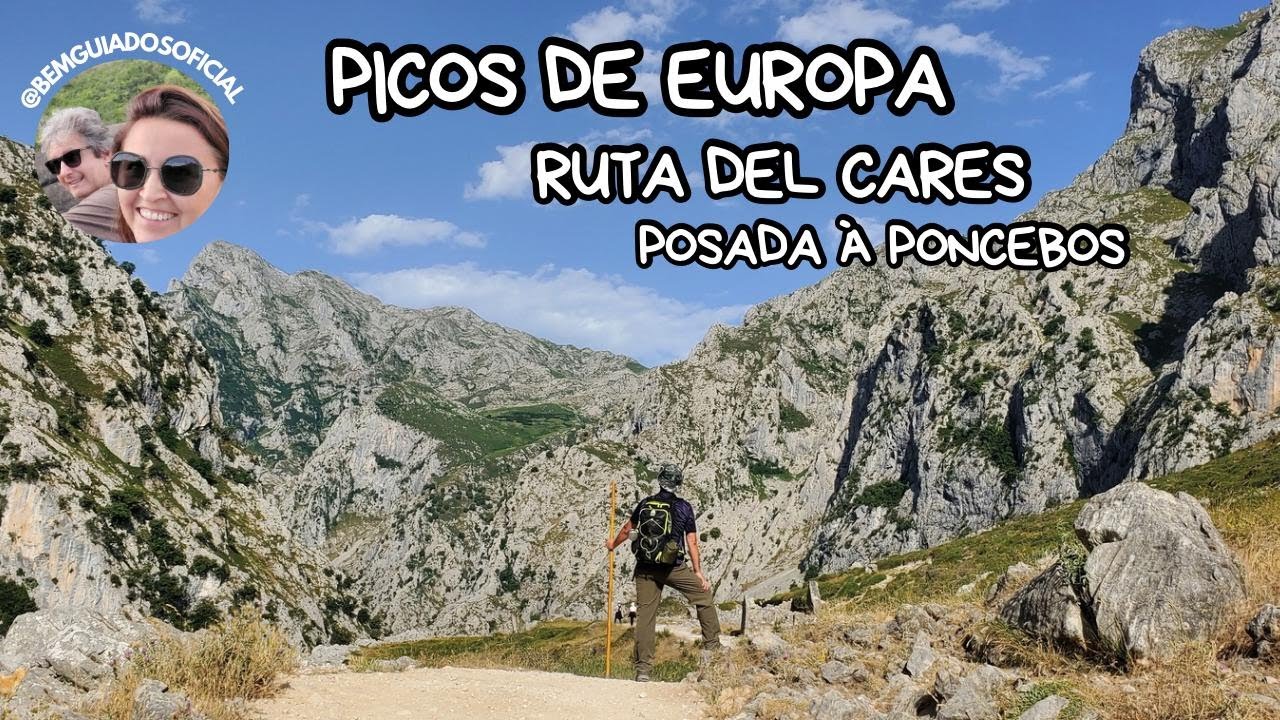 PICOS DE EUROPA - RUTA DEL CARES - POSADA DE VALDEÓN a PONCEBOS - PR PNPE 3