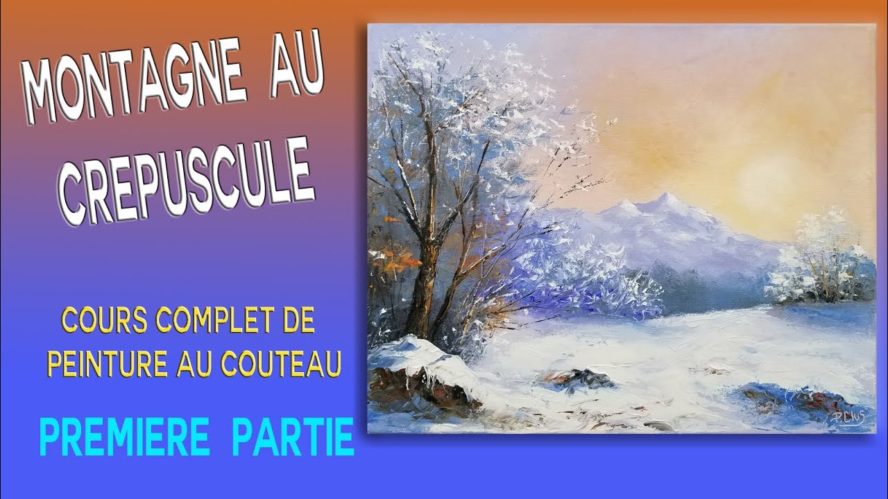 Montagne au crépuscule - Tutoriel de peinture au couteau - P Clus- 1/2