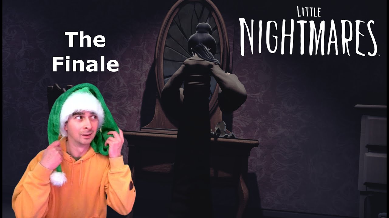 Little Nightmare Part 5 (The Conclusion)