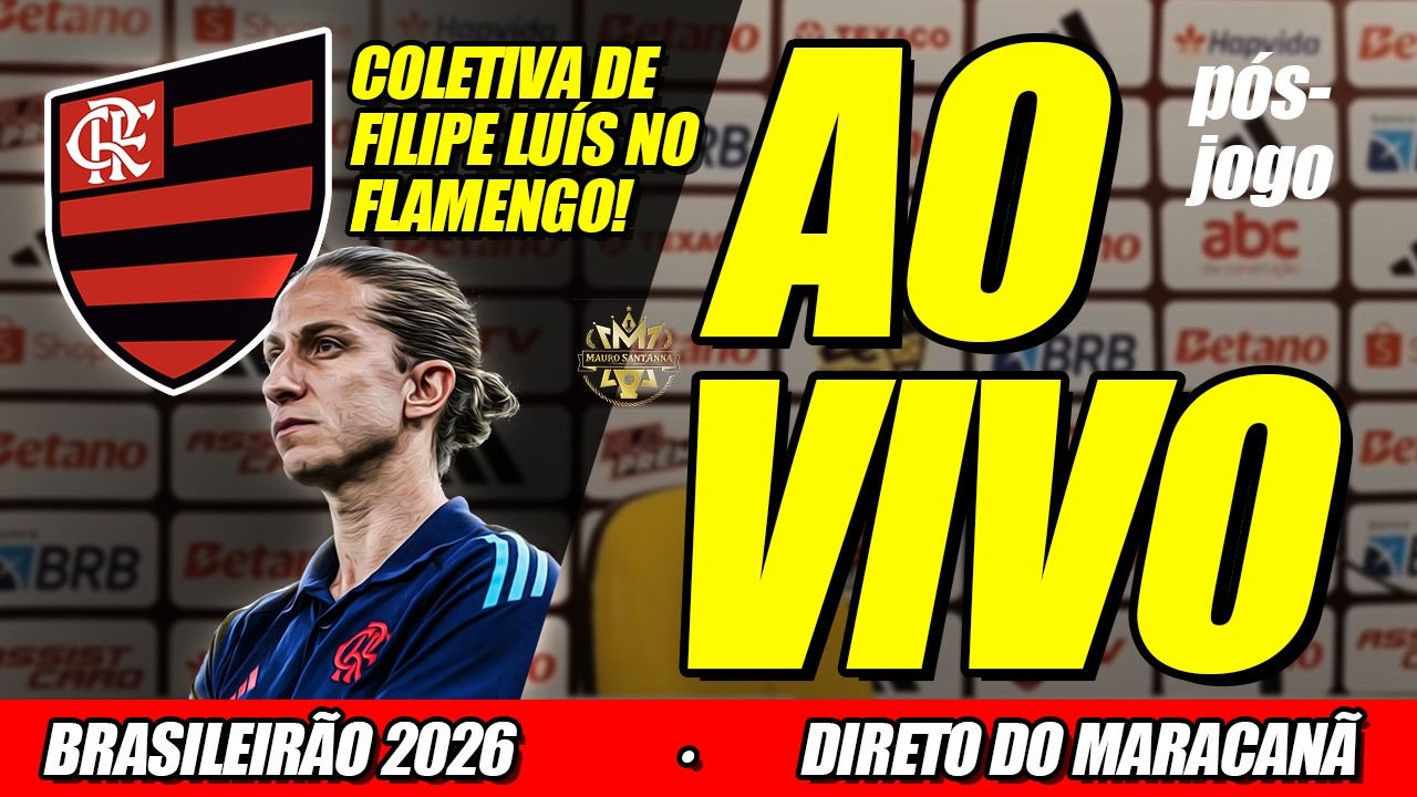 🔴 AO VIVO: COLETIVA DE FILIPE LUÍS! FLAMENGO X INTER | BRASILEIRÃO 2026 | 2ª RODADA | PÓS-JOGO