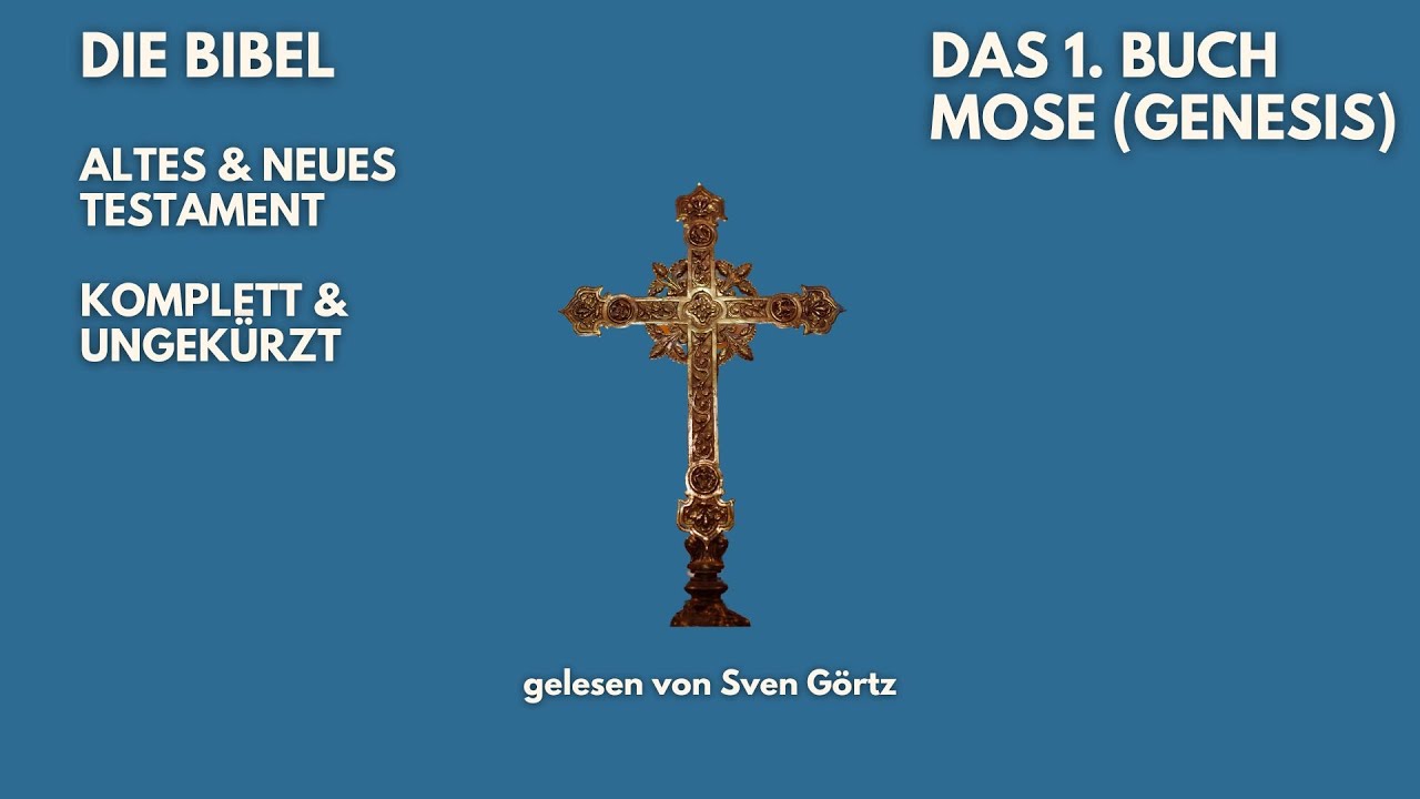 🎧 1. Buch Mose (Genesis) | Elberfelder Bibel | Hörbuch | Altes Testament | Gelesen von Sven Görtz