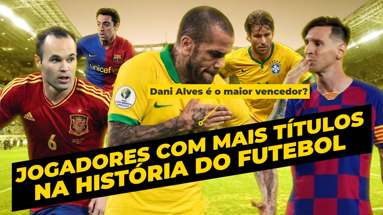 Jogadores com MAIS T&Iacute;TULOS na HIST&Oacute;RIA do FUTEBOL MUNDIAL  🥇 - Camisa 10