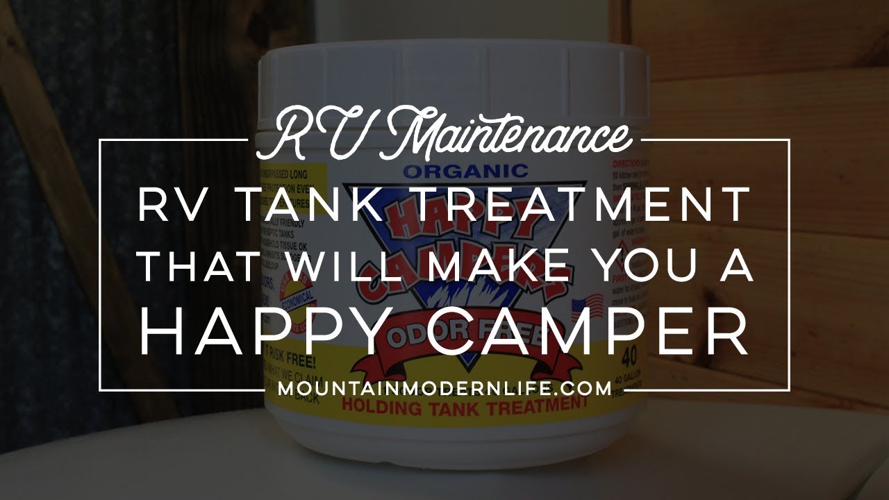The RV Tank Treatment That Will Make You A Happy Camper