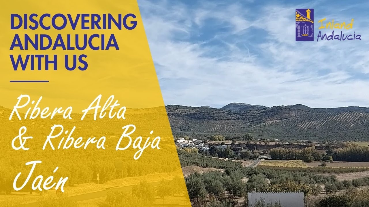 Discovering Andalucia With Us. Ribera Alta and Ribera Baja, Jaen, Spain