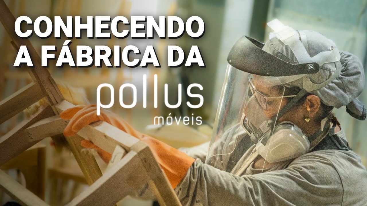 Tecnologia na Produção de Mobiliário - Conheça a Fábrica da Pollus