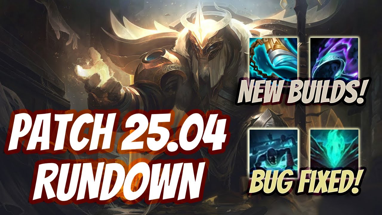 HUGE bug fixes and NEW builds! Yorick is crazy strong on PATCH 25.04!