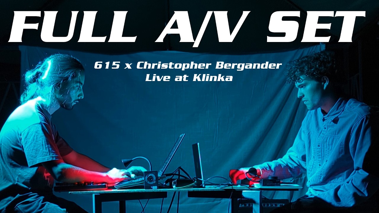 615 x Christopher Bergander – Live A/V (2/4)