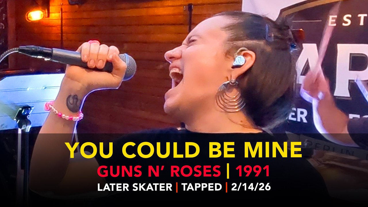 You Could Be Mine – Later Skater – Tapped
