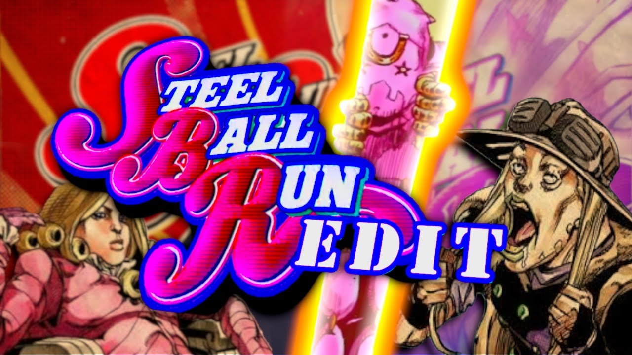Steel Ball Run Fandom Edit ★ Fistful of/Holy Steel ★