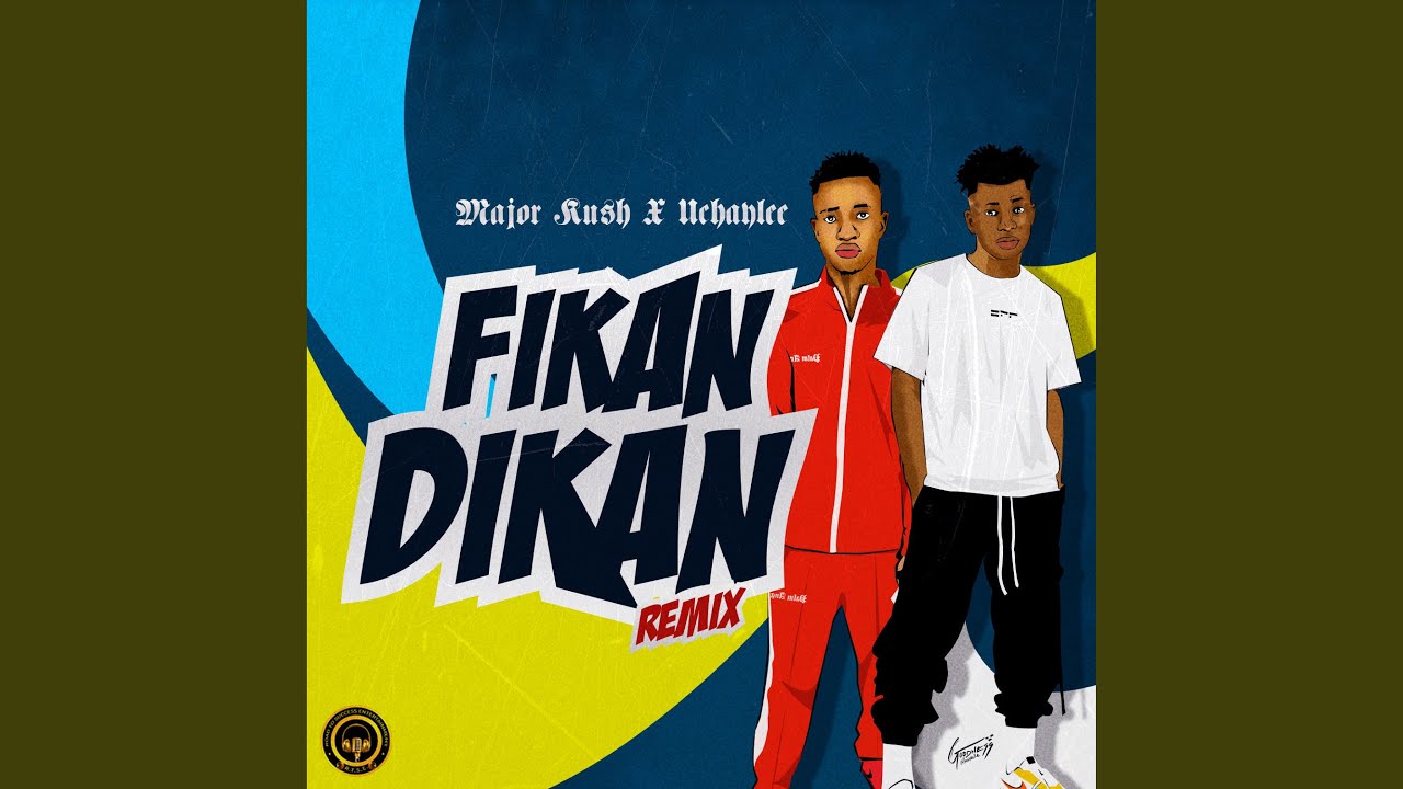 Fikan Dikan Remix (feat. Uchaylee) (Remix)
