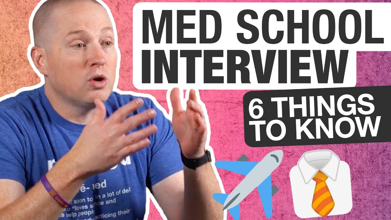 6 Things to Know BEFORE Your Med School Interview