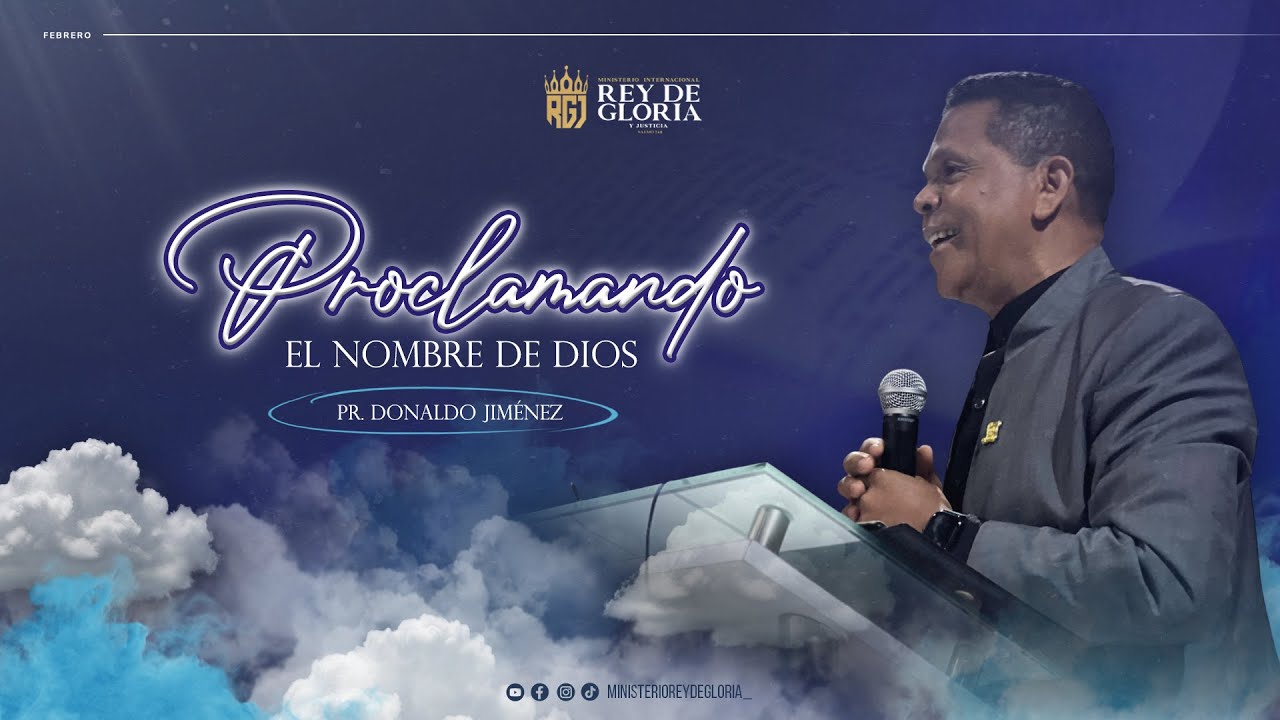 PROCLAMANDO EL NOMBRE DE DIOS - Pr Donaldo Jiménez - 01/02/26