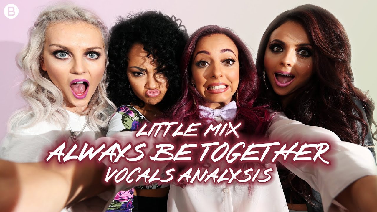 Little Mix - Always Be Together ~ Vocals Analysis (New Filtered Stems)