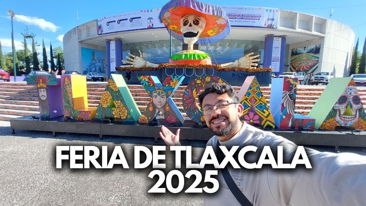 Feria de Tlaxcala 2025 / La Feria de Ferias