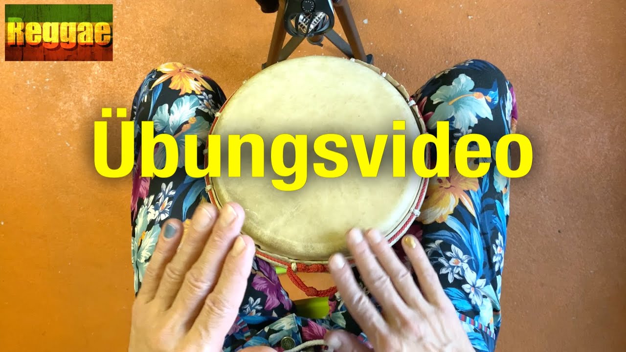 Reggae Grundrhythmus ☀️ Übungsvideo für Djembe, Bougarabou, Conga, Cajon