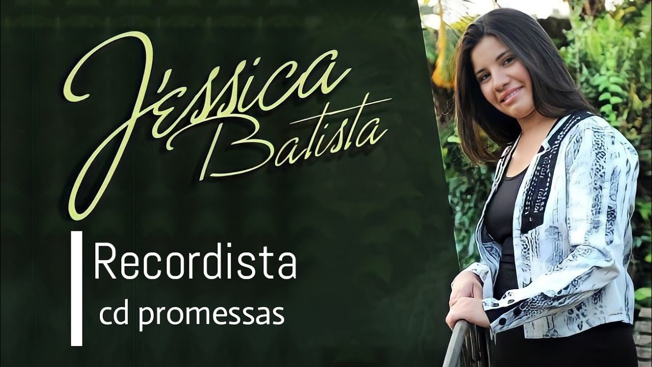 Recordista | J&eacute;ssica Batista (CD Promessas) 2013