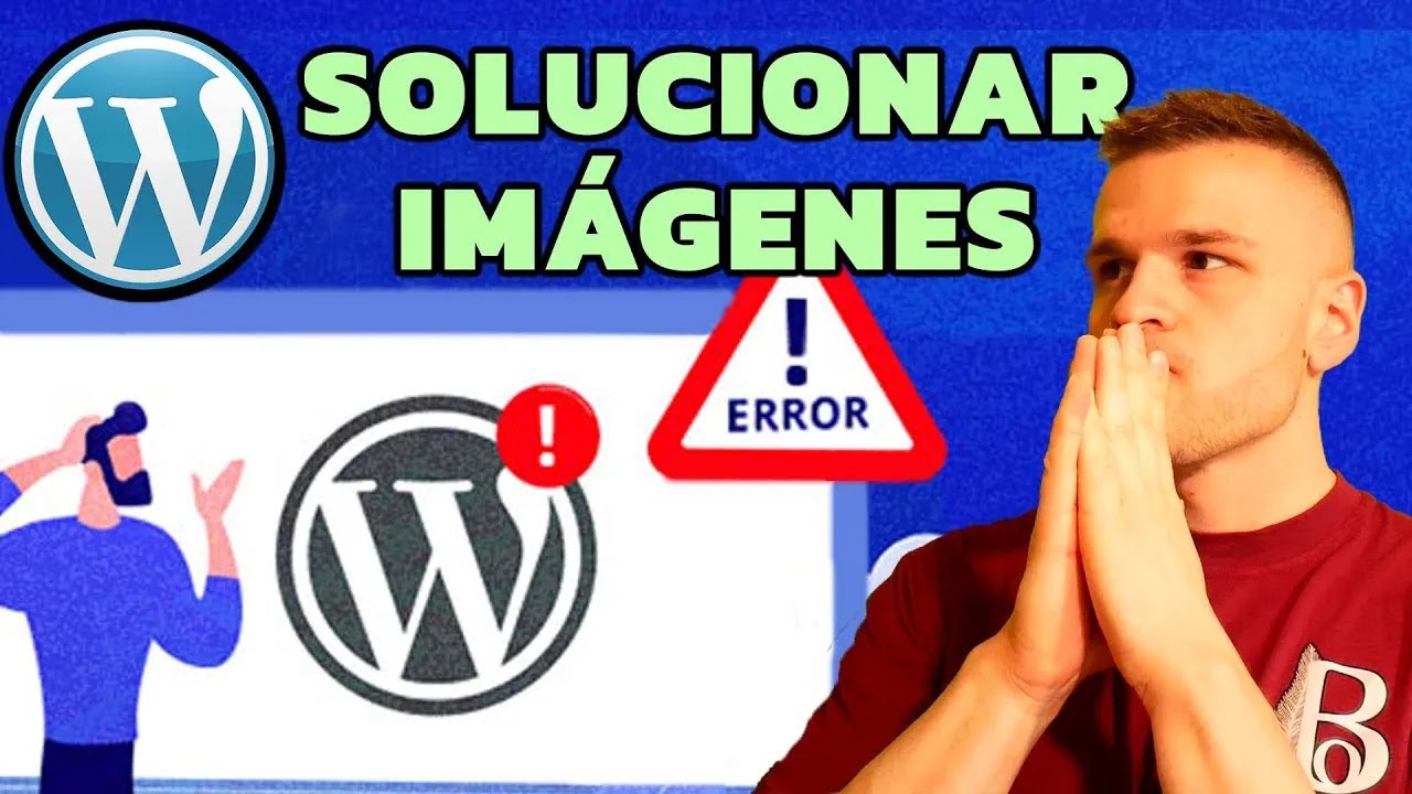 ¿Problemas con las Imágenes en WordPress? - Posibles SOLUCIONES ✅