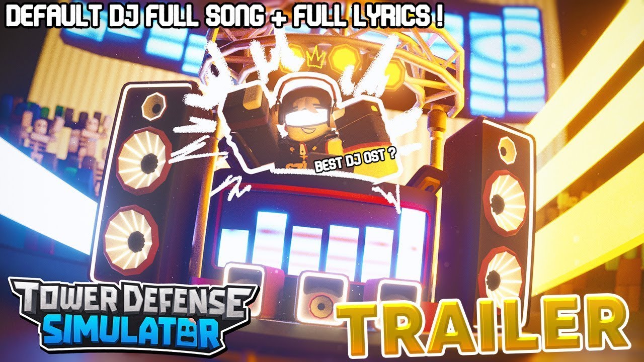 Overwerk - Default DJ Full Song + Full Lyrics | Tower Defense Simulator OST