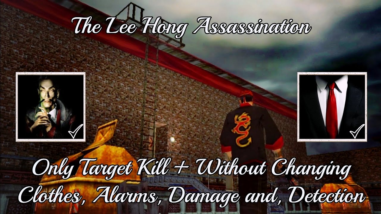 Hitman: Codename 47 - The Lee Hong Assassination with Target Only Challenge