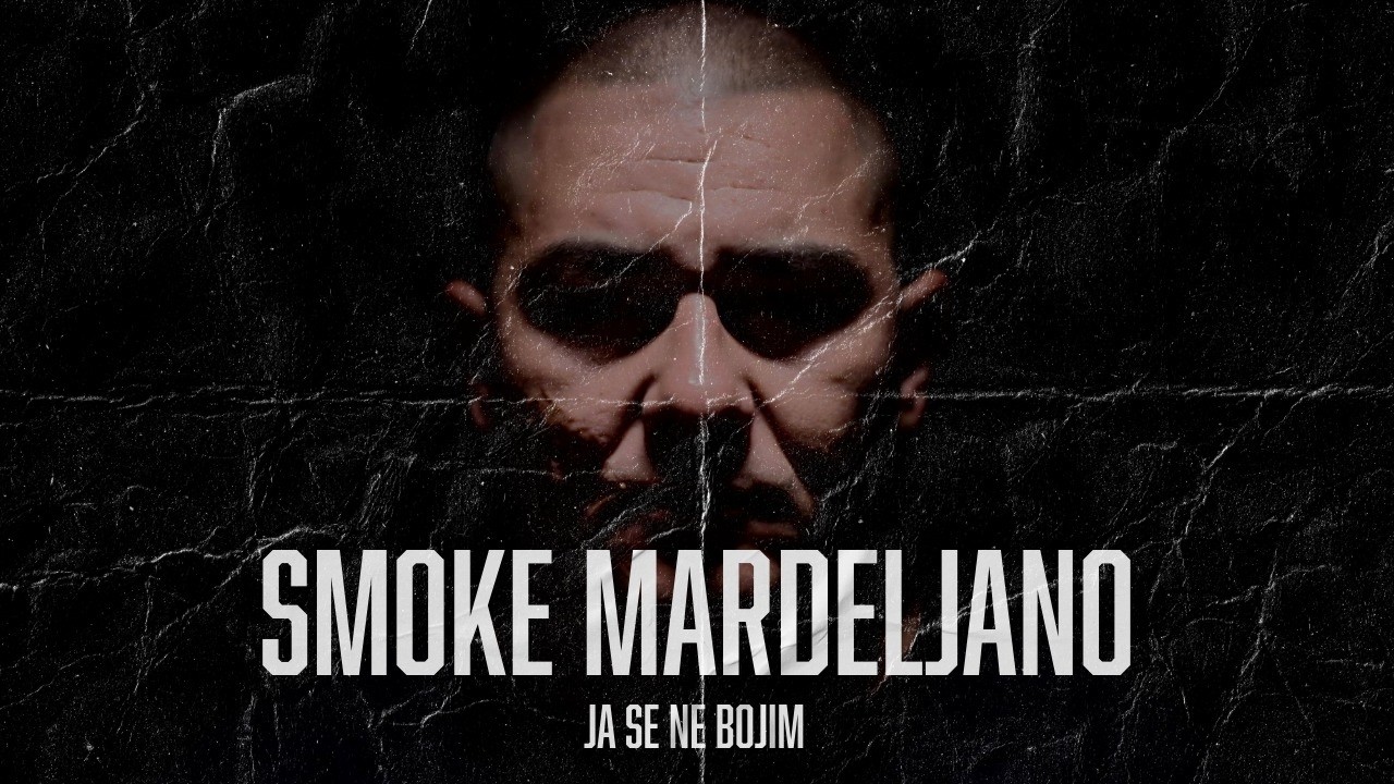 Smoke Mardeljano - JA SE NE BOJIM (Official Music Video) Prod By DJ Goce