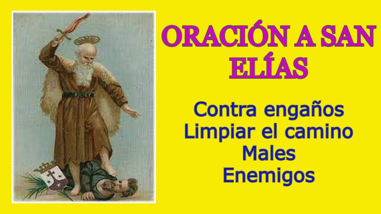 ORACI&Oacute;N A SAN EL&Iacute;AS contra los ENEMIGOS, Brujer&iacute;a, Males y Protecci&oacute;n