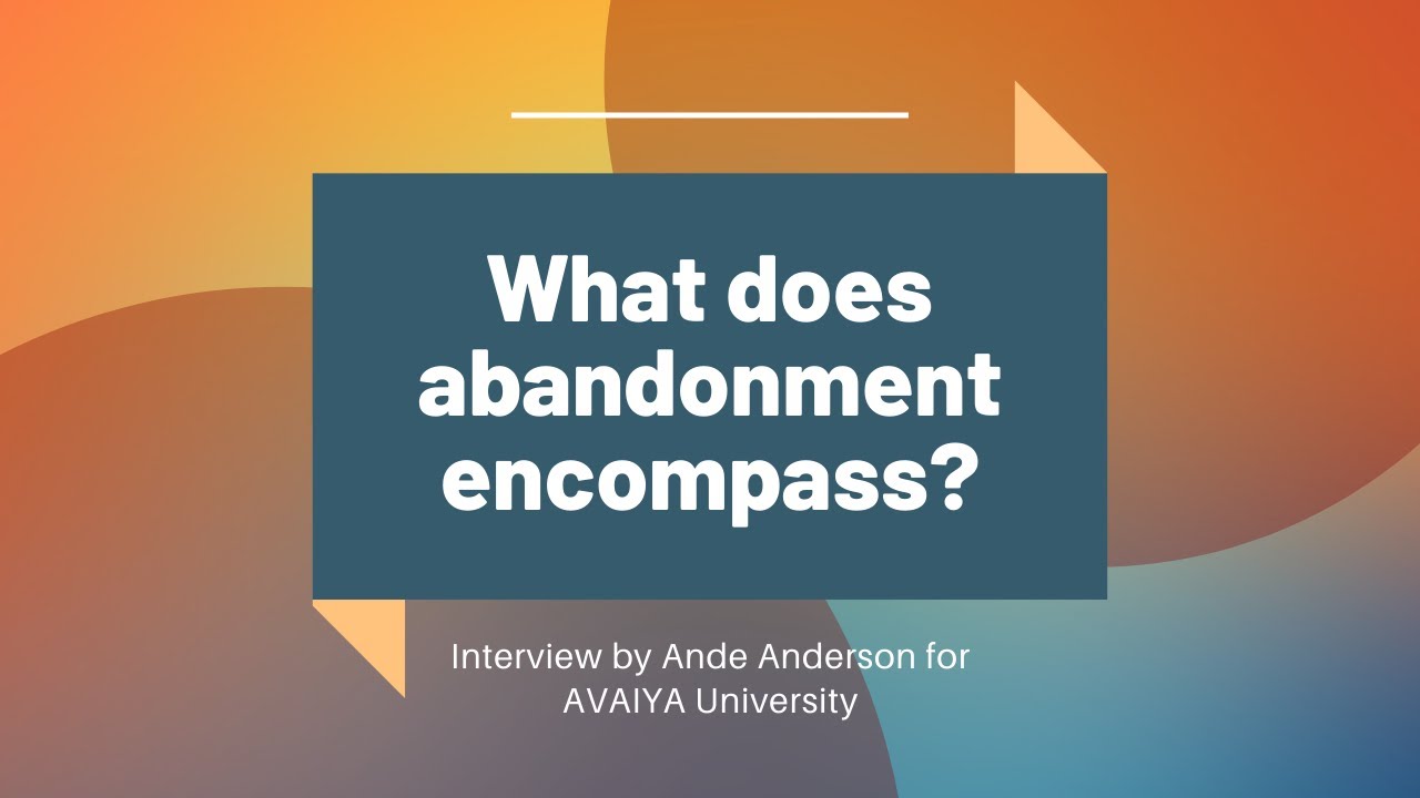 What is the concept of abandonment?