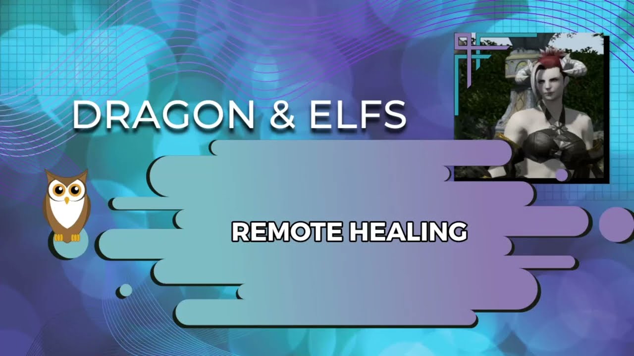 Dragon & Elfs Remote Healing Trick