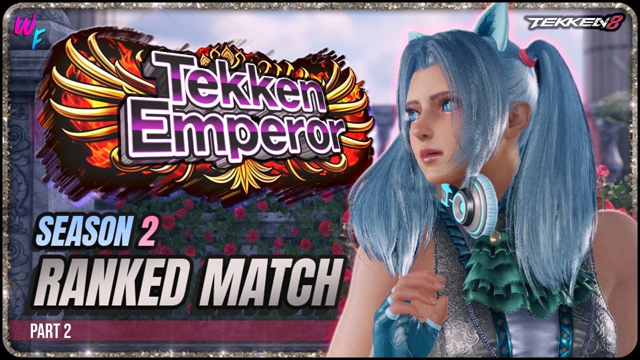 No Turning Back! | TEKKEN 8 WanFlavo's Ranked Match Journey – Season 2 Part 2