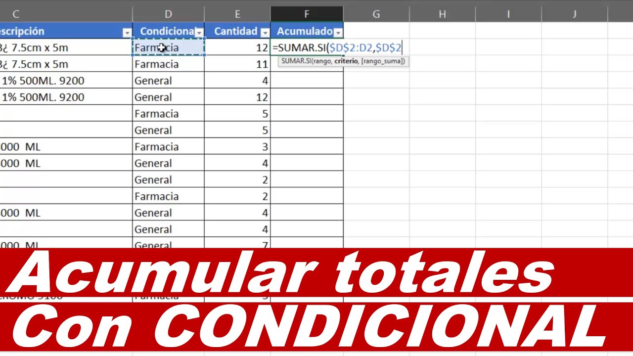 COMO ACUMULAR TOTALES CON UNA CONDICIONAL EN EXCEL