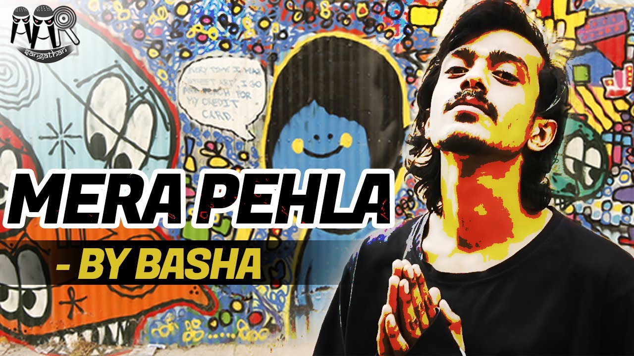 Mera Pehla- Basha | Prod.by Nxnja | Delhi-5 Underground Rapper | AAR SANGTHAN | Official Video 2k20