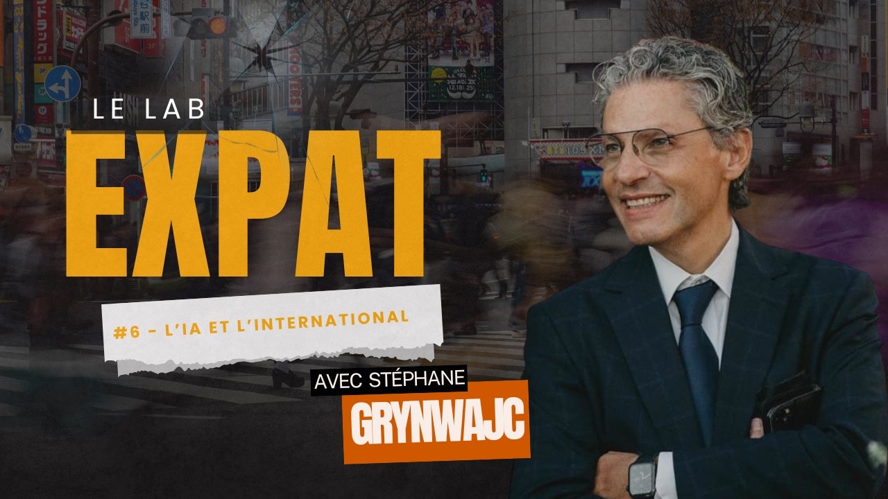 Lab expat #6 - L'impact de l'intelligence artificielle sur la pratique juridique à l'international