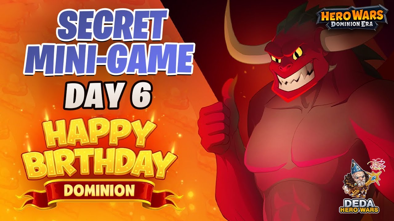 Secret Mini-Game Day 6. Birthday's Event in Hero-Wars: Dominion Era