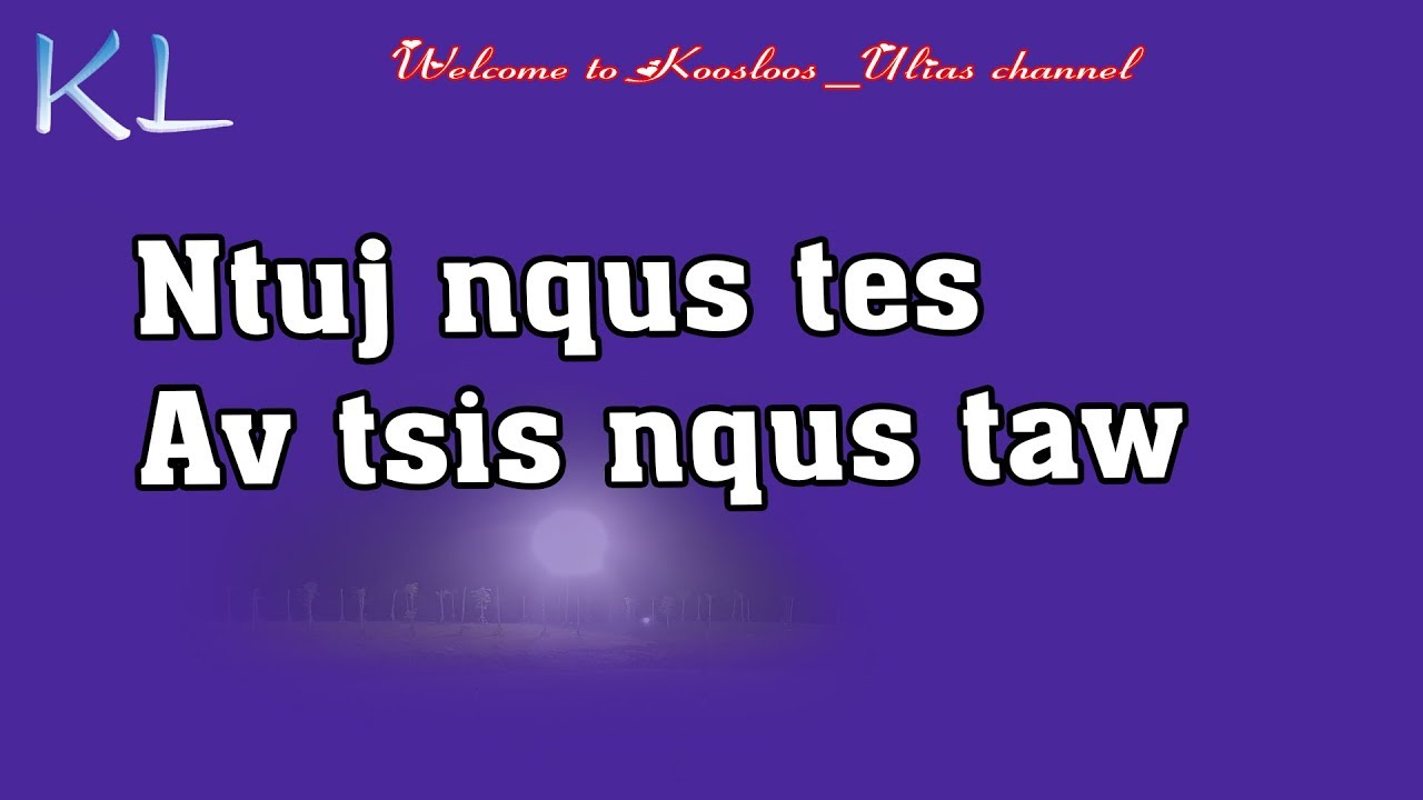 Ntuj nqus tes Av tsis nqus taw 3/18/2019