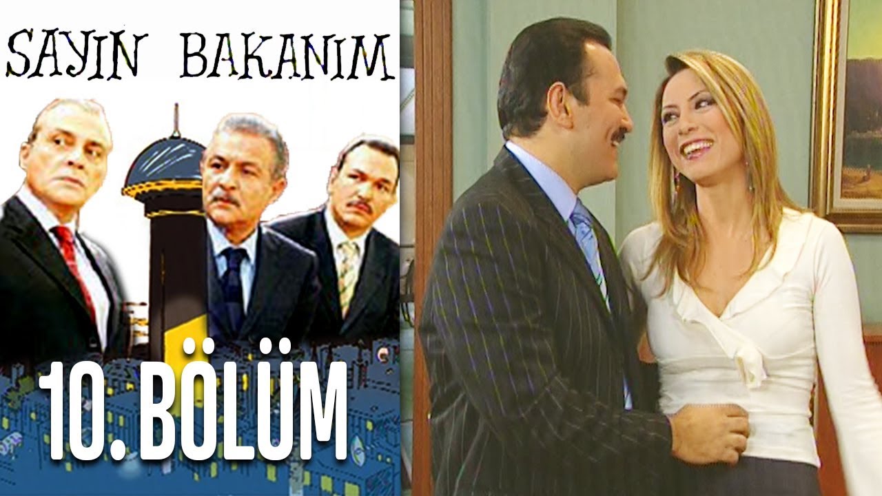 Sayın Bakanım 10. Bölüm
