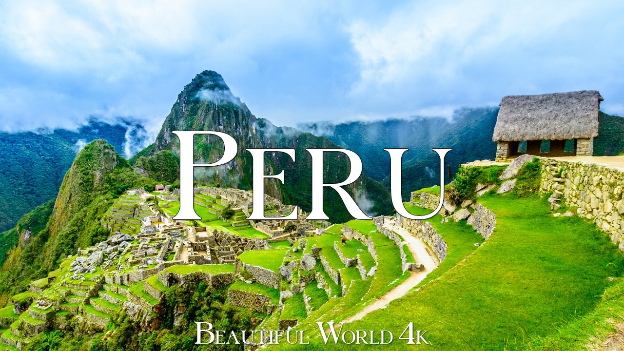 Peru 4K - Lost Wonders of Machu Picchu, Andes Mountains and Ancient Landscapes