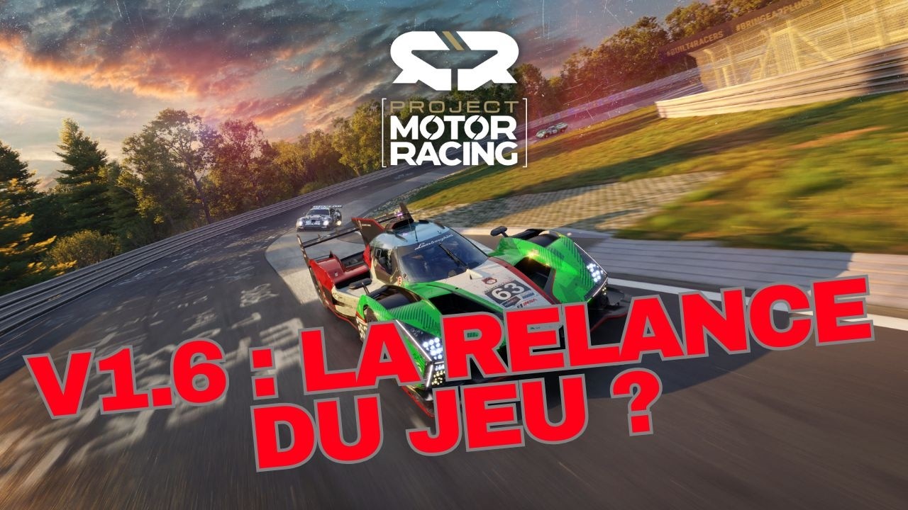 Project Motor Racing 1.6.0 : enfin le bon patch ?