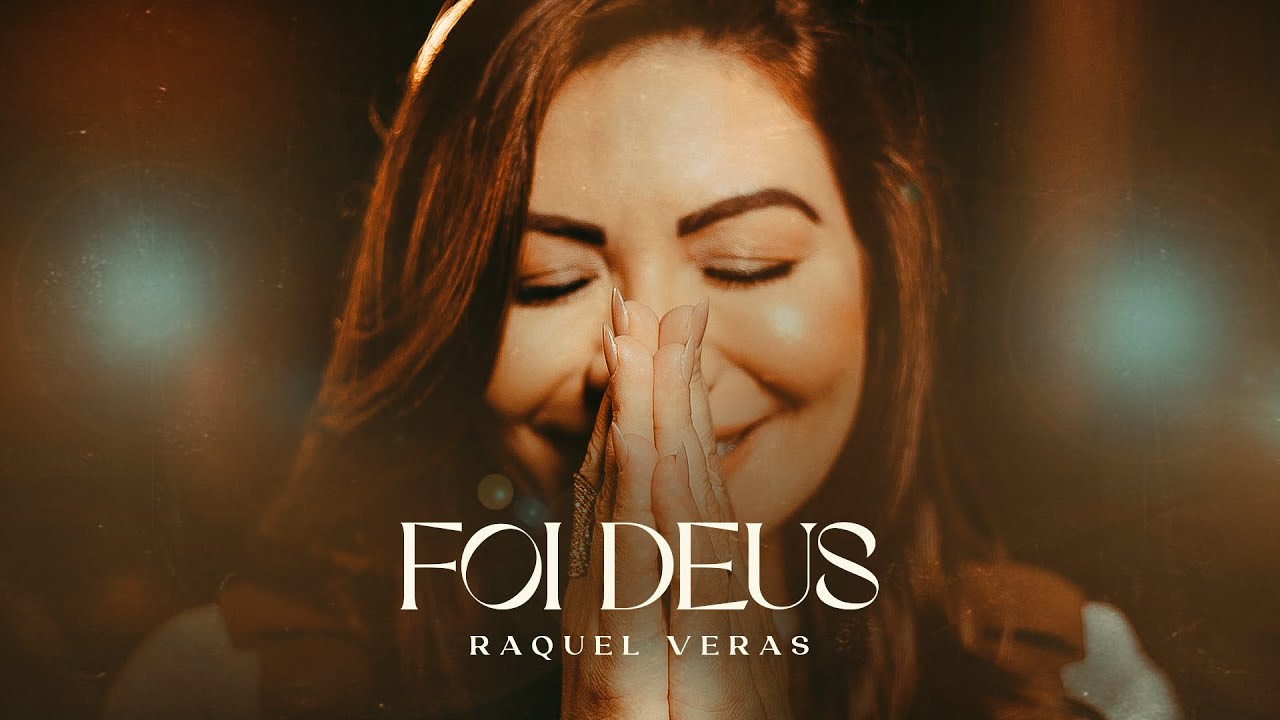 Foi Deus - Raquel Veras (Official Video)