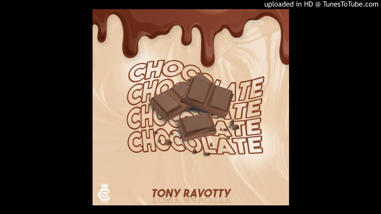 Tony Ravotty - Chocolate 🍫 (Prod. Crown Music)